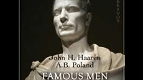 FAMOUS MEN OF ROME by John Henry Haaren FULL AUDIO...