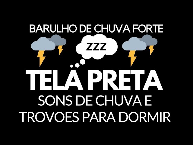 Sons de chuva e trovoes para dormir tela preta | Barulho de chuva forte com trovão class=