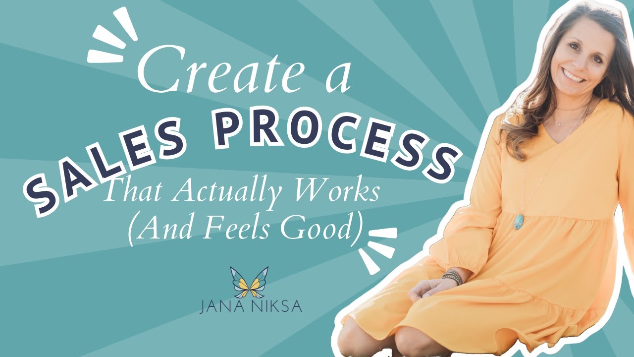 Create a Sales Process That Actually Works (And Feels Good)