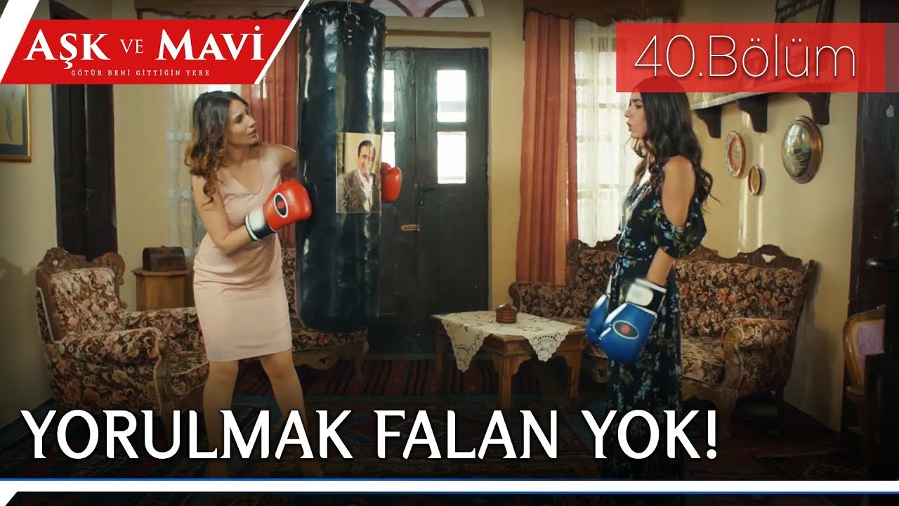 Aşk ve Mavi 40.Bölüm - Safiye ve Mavi kum torbasıyla stres atıyorlar!