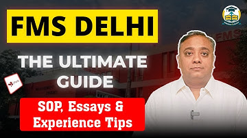 FMS Delhi Admission 2025: The Ultimate Guide to Writing Your 1000-Word SOP & Essays