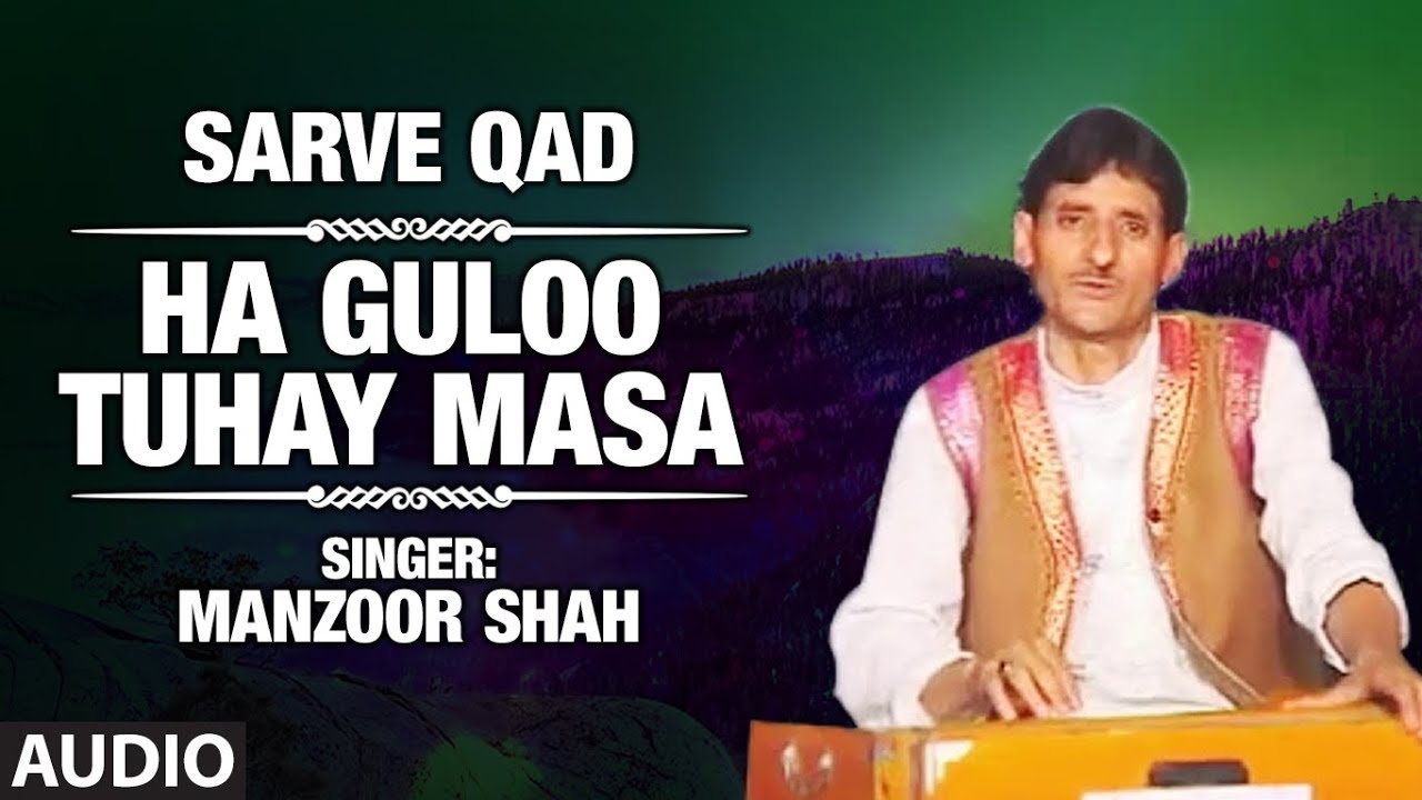 Official  Ha Guloo Tuhay Masa Full HD Song  T Series Kashmiri Music  Manzoor Shah
