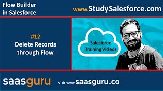 12 Delete records data element of flow in lightning | Salesforce Training | Learn Salesforce Admin