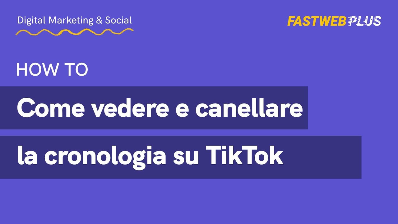 Come vedere e cancellare la cronologia su TikTok - FASTWEB PLUS - YouTube