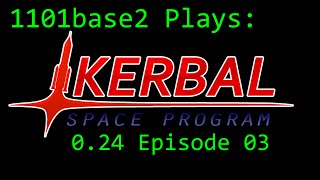 KSP 0.24 with 1101base2 ep03