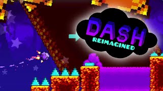 Dash Reimagined - Full Level Preview
