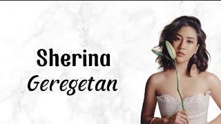 Sherina - Geregetan | Lirik Lagu | Uri Lyric