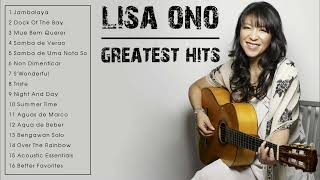 LISA ONO GREATEST HITS PLAYLIST - BEST LISA ONO SONGS - LISA ONO FULL ALBUM EVER
