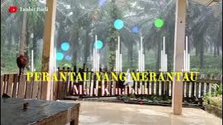 Man Kinabalu - Perantau Yang Merantau