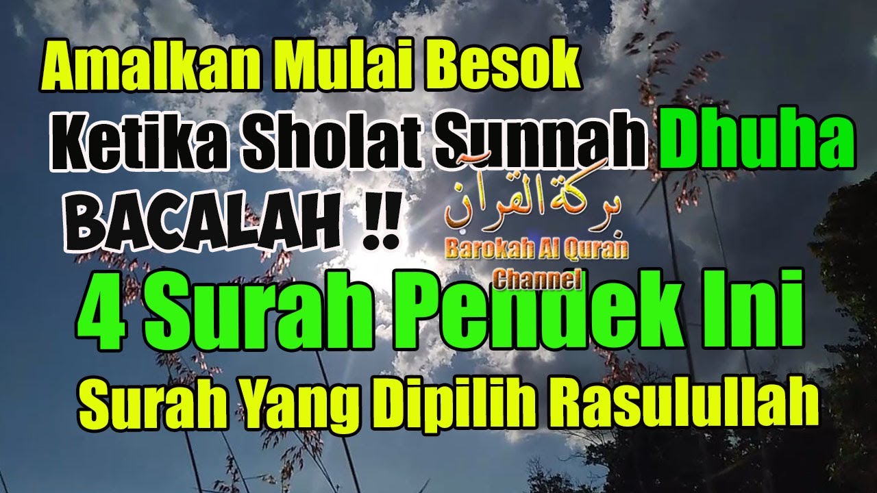 EMPAT SURAH PENDEK YANG SUNNAH DIBACA KETIKA SHOLAT SUNNAH ...