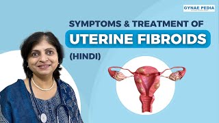 Uterine Fibroids: Symptoms and Treatment in 5 minutes | Hindi | Dr Neera Bhan screenshot 3