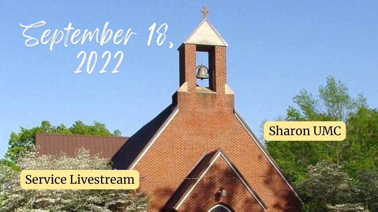 Sharon UMC September 18, 2022 YouTube