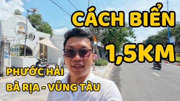 [70] Mặt Tiền Kinh Doanh Gần Biển Phước Hải | Bà Rịa Vũng Tàu