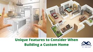 Famous Unique Features to Consider When Building a Custom Home | How to Customize Your Home Wealth