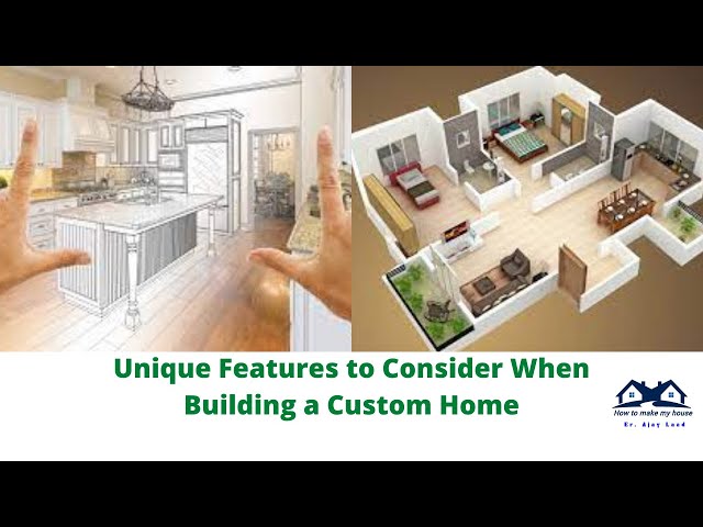 Must Have Features For Your Custom Home
