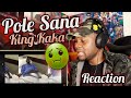 KING KAKA - MANIFEST FT. NVIIRI THE STORYTELLER (OFFICIAL VIDEO)REACTION