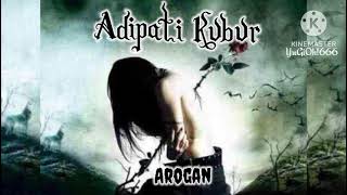 Adipati Kubur - Arogan (indo gothic)