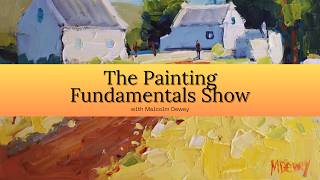 Welcome to the Painting Fundamentals Show