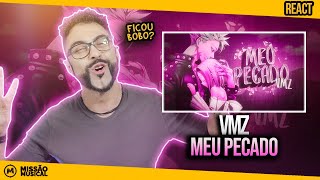 REACT de VMZ - Meu Pecado | Lyric Vídeo