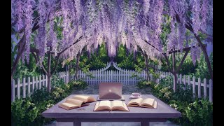 lofi in wisteria garden - work/study/relax to 藤が咲く庭先で