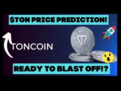 Why Toncoin Has Been Rising Up! $TON Price Prediction! #altcoins