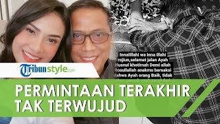Ayah Doddy Sudrajat Meninggal Dunia, Permintaan Terakhir Kakek Vanessa Angel Tak Terwujud, Apa Itu?