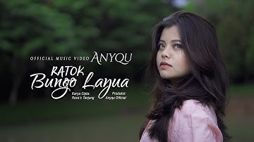 Anyqu - Ratok Bungo Layua (Official Music Video)