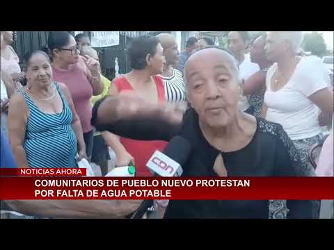 Residents of Pueblo Nuevo protest the lack of drinking water