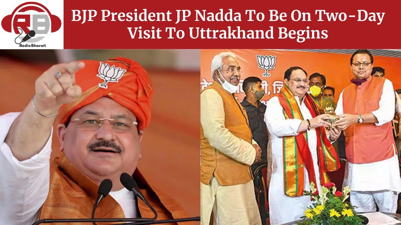 BJP President JP Nadda To Be On Two-Day Visit To Uttrakhand Begins ...