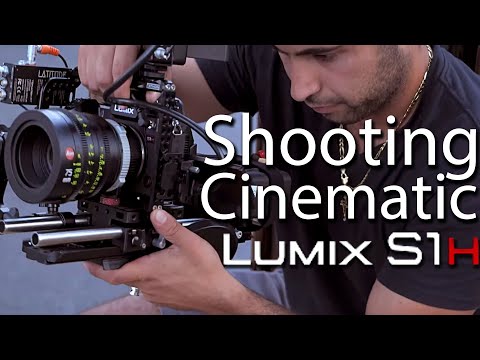 Panasonic LUMIX S1H | Shooting Cinematic with Nick Dabas