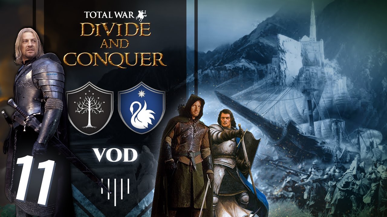 Gondor & Dol Amroth [Divide & Conquer V5.2] | VOD N°12