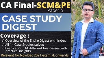 CA Final SCMPE--Case Study Digest | All Case studies solved with detailed discussion | Revision |