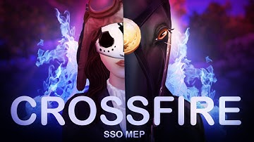 Crossfire - SSO MEP