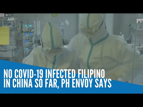 No COVID-19 infected Filipino in China so far, PH envoy says