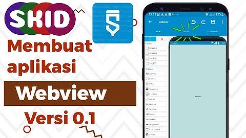 SKID Cara membuat aplikasi webview Versi 1 di sketchware