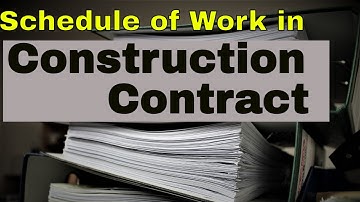 schedule of work in construction contracts