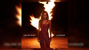 Celine Dion - Courage (Letra/Lyrics)