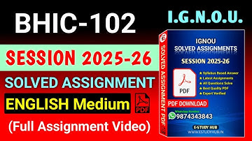 BHIC 102 Solved Assignment 2025-26 English, BHIC 102 Solved Assignment 25-26, BHIC-102 Assignment