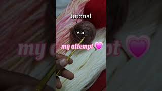 crochet fun🎊💅, tutorial vs my attemp as a beginner #crochet #begineercrocheter.