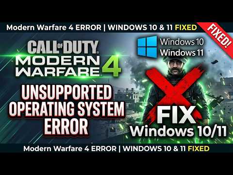Fix Call of Duty Modern Warfare 4 Unsupported Operating System Error | Windows 10/11