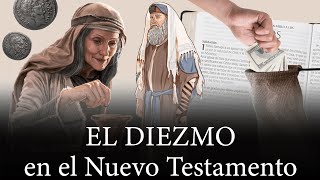 El Diezmo en el Nuevo Testamento