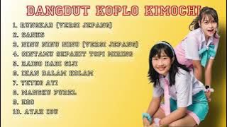 FULL ALBUM DANGDUT KOPLO KIMOCHI JEPANG VERSION - FORYSCA & SASKIA RUNGKAD SANES RAISO DADI SIJI