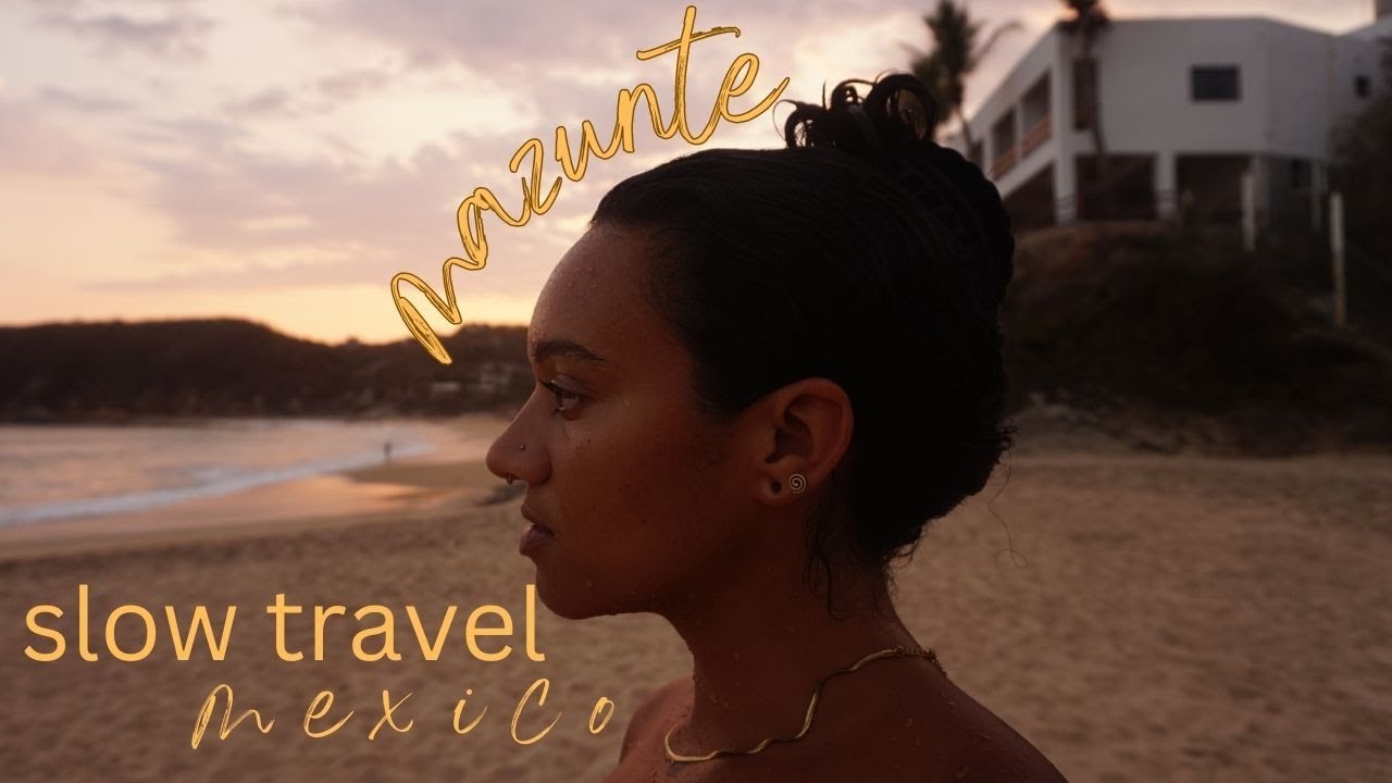Mazunte, Oaxaca Mexico | slow travel, tiny house tour & beach days
