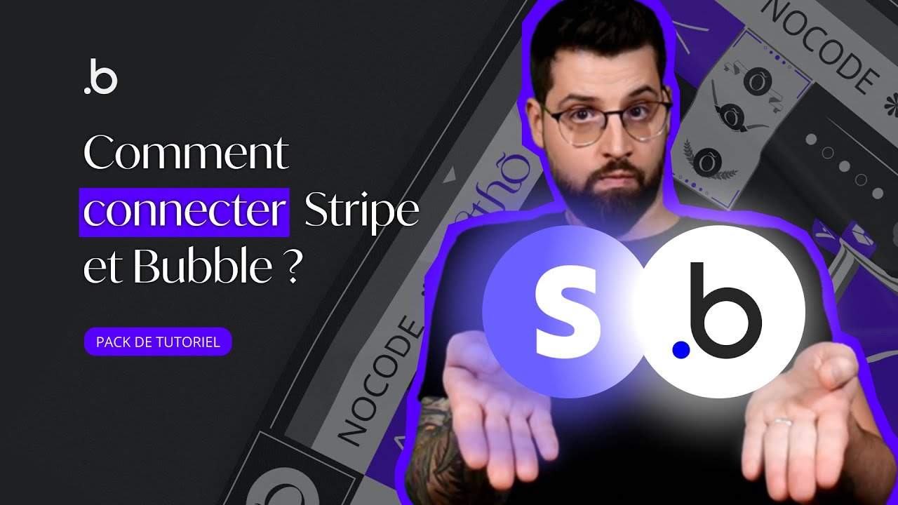 Comment connecter Stripe et Bubble ? | Tutoriel Bubble.io