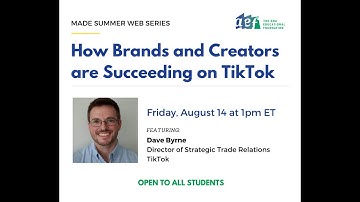 MADE Summer Web Series: TikTok for Business - How Brands and Creators are Succeeding on TikTok