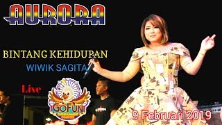 Bintang Kehidupan  Wiwik Sagita  Aurora  Gofun 9 Februari 2019