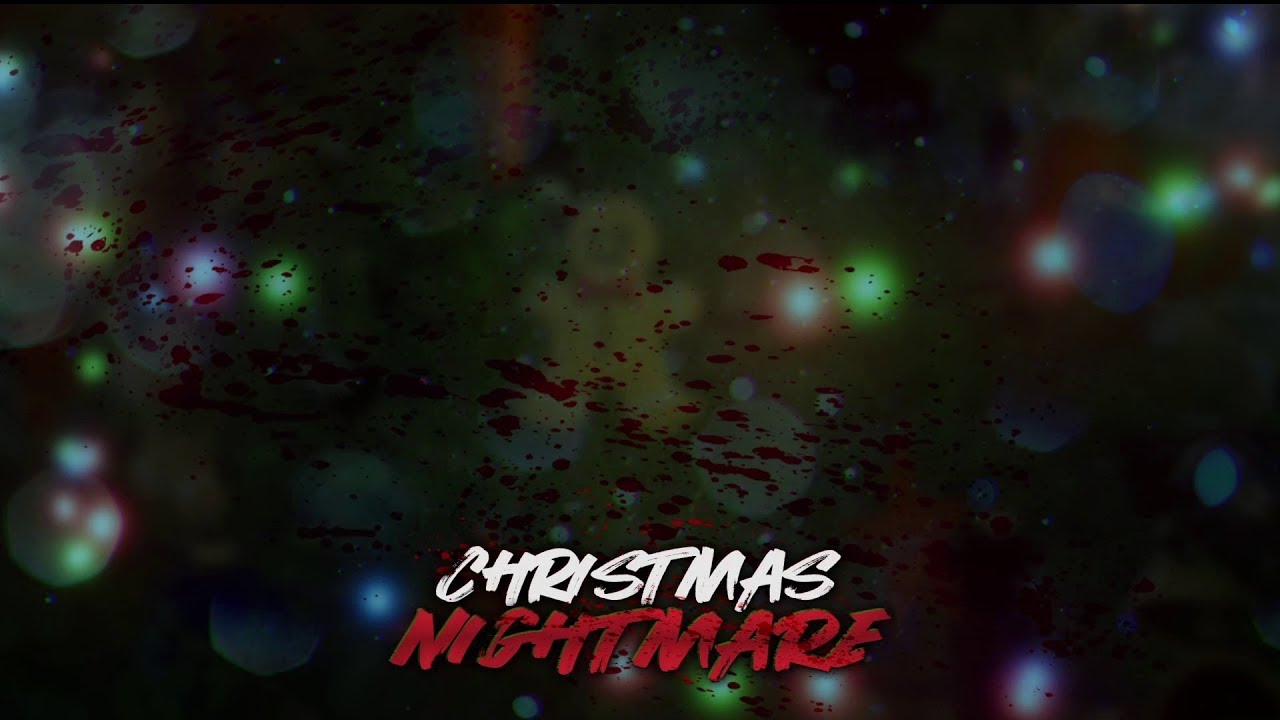 Christmas Nightmare - 