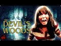 Some Places Are Never Meant To Be Found THE DEVIL S WOODS Gothic Folklore Slasher Horror Movie 