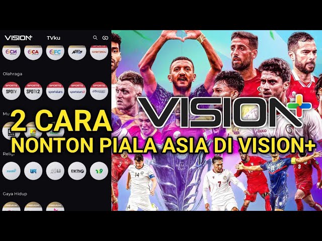 2 Cara Streaming Piala Asia Qatar di Vision Plus class=