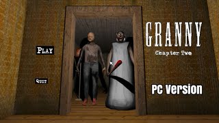 PC Version of Granny Chapter Two (Granny and Grandpa) Complete Gameplay